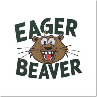 Eager Beaver Funny Beaver Posters and Art